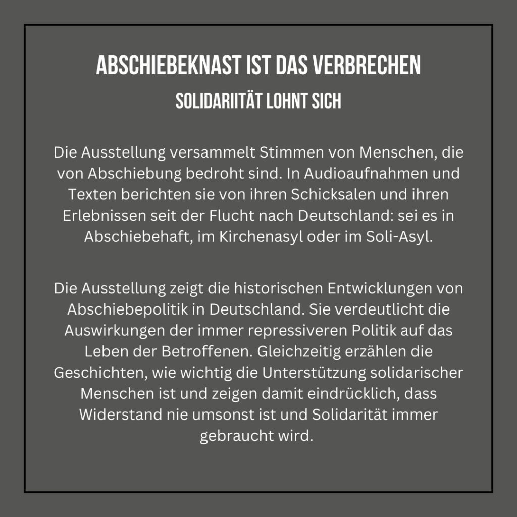 3. August 2024 - Ausstellung „Abschiebeknast ist das Verbrechen – Solidarität lohnt sich“